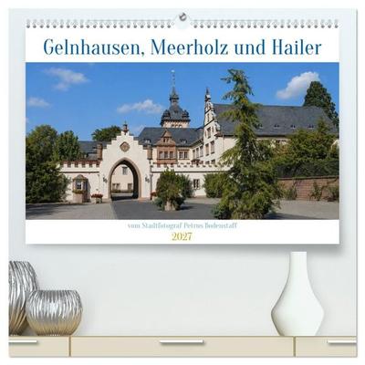 Gelnhausen Meerholz und Hailer (hochwertiger Premium Wandkalender 2027 DIN A2 quer), Kunstdruck in Hochglanz