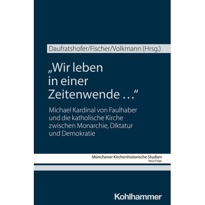 Wir leben in einer Zeitenwende …, Taschenbuch von , Kohlhammer, 978-3-17-045993-9