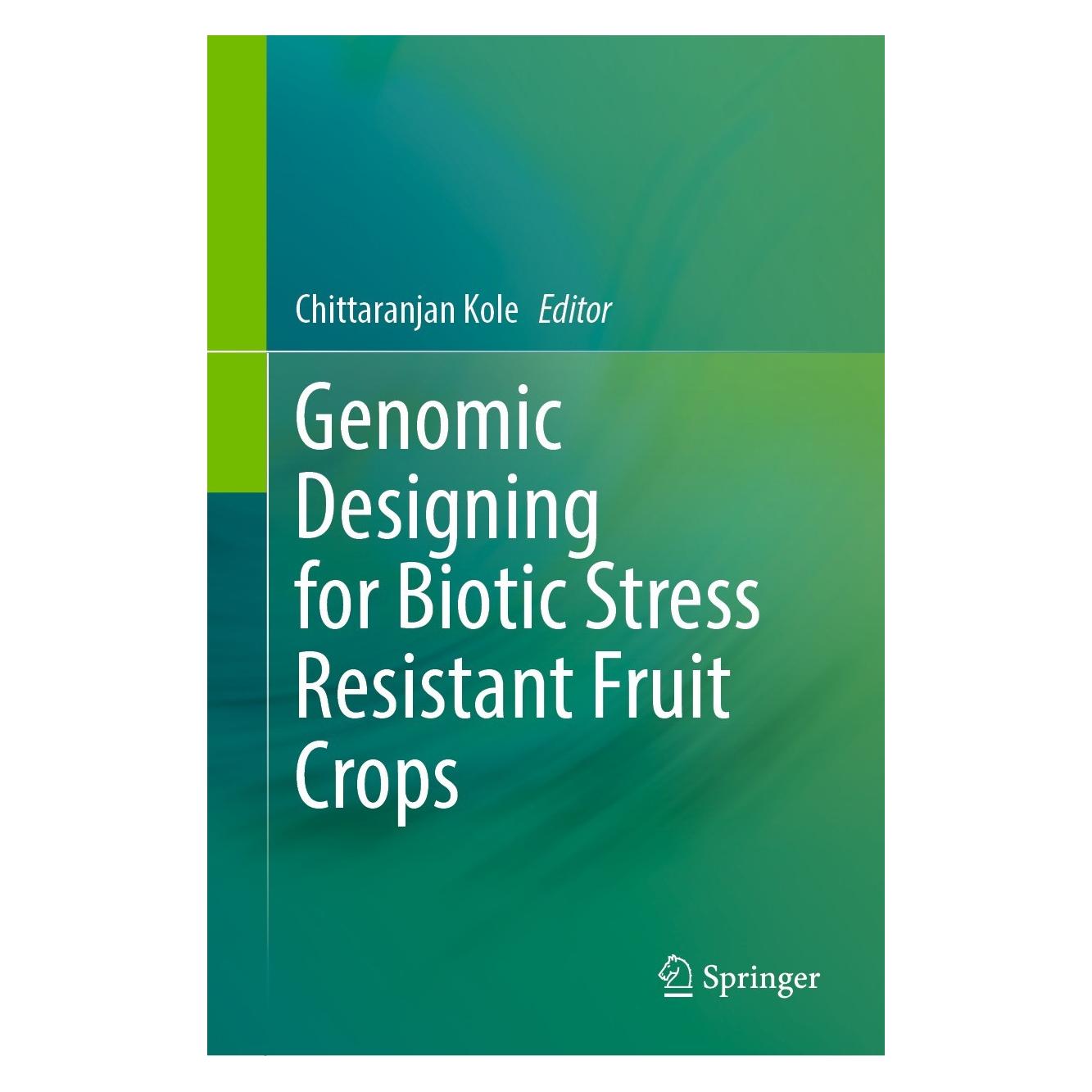 Springer Genomic Designing for Biotic Stress Resistant Fruit Crops (Englisch, Hardcover, Chittaranjan Kole) (9783030918019)