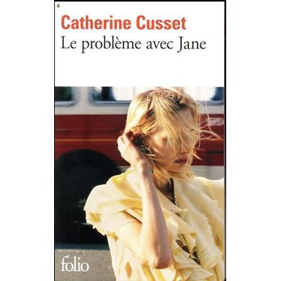 Le problème avec Jane, Taschenbuch von Catherine Cusset, Gallimard, 978-2-07-277863-6