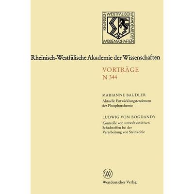 Aktuelle Entwicklungstendenzen der Phosphorchemie. Kontrolle von umweltsensitiven Schadstoffen bei der Verarbeitung von Steinkohle, Taschenbuch von