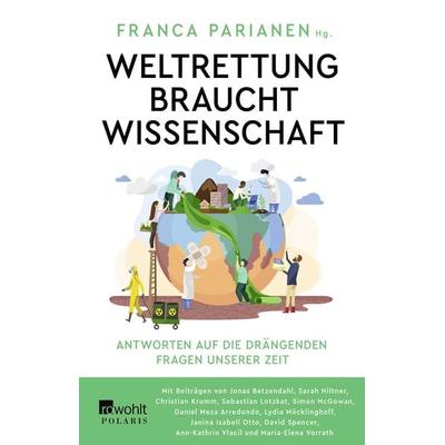Weltrettung braucht Wissenschaft, Taschenbuch von , Rowohlt Taschenbuch, 978-3-499-01006-4
