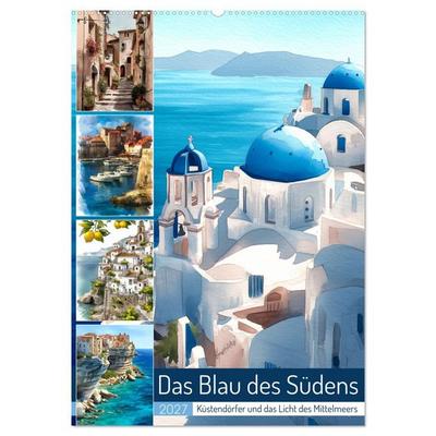 Das Blau des Südens (Wandkalender 2027 DIN A2 hoch), CALVENDO Monatskalender