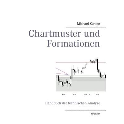 Chartmuster und Formationen, Taschenbuch von Michael Kuntze, BoD – Books on Demand, 978-3-7322-4428-7