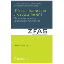 Früher, entschiedener und substantieller?, Fachbücher von Gunther Hellmann, Daniel Jacobi, Úrsula Stark Urrestarazu