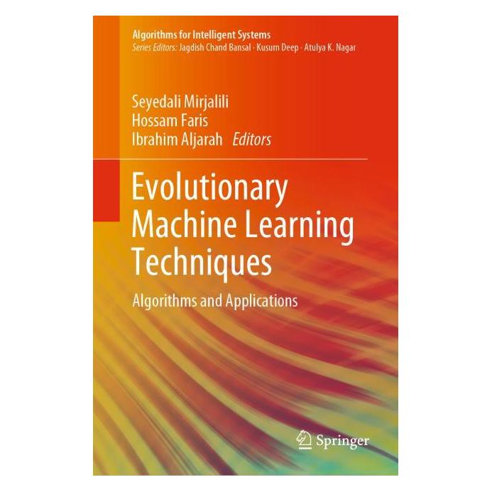 Springer Evolutionary Machine Learning Techniques (Englisch, Hardcover, Hossam Faris, Ibrahim Aljarah, Seyedali Mirjalili) (71874245)