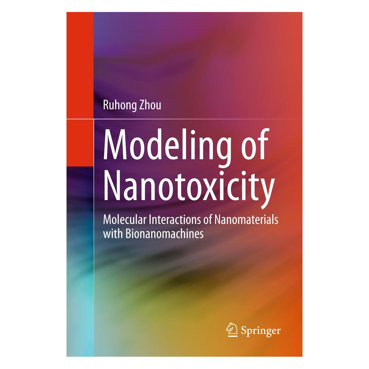 Springer Zhou:Modeling of Nanotoxicity (Englisch, Hardcover, Ruhong Zhou) (9783319153810)