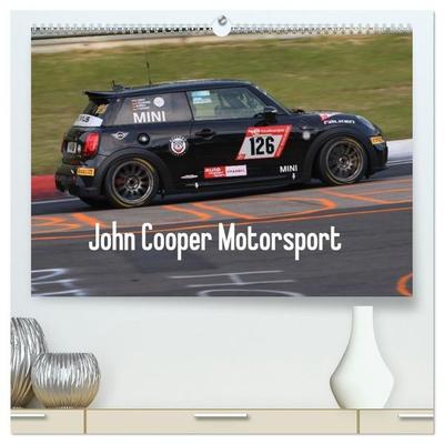 John Cooper Motorsport (hochwertiger Premium Wandkalender 2027 DIN A2 quer), Kunstdruck in Hochglanz