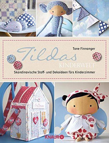 Tone Finnanger - Tildas Kinderwelt: Skandinavische Stoff- und Dekoideen fürs Kinderzimmer - Preis vom 30.09.2026 22:30:23 h