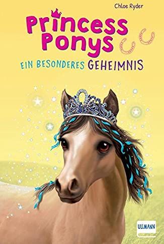 Cloe Ryder - Princess Ponys (Bd. 3): Ein besonderes Geheimnis (Kinderbuch ab 7 Jahren, Pferdegeschichten) - Preis vom 06.10.2026 07:26:00 h