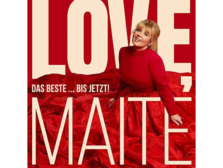 Love, Maite - Das Beste ... bis jetzt!