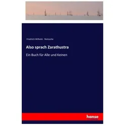 Also sprach Zarathustra, Sachbücher von Friedrich Nietzsche, Friedrich Wilhelm Nietzsche