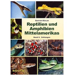 Reptilien und Amphibien Mittelamerikas. (Bd. 2), Ratgeber von Gunther Köhler