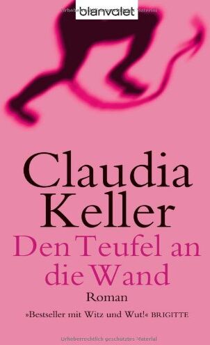 Claudia Keller - Den Teufel an die Wand: Roman - Preis vom 12.10.2026 11:37:12 h