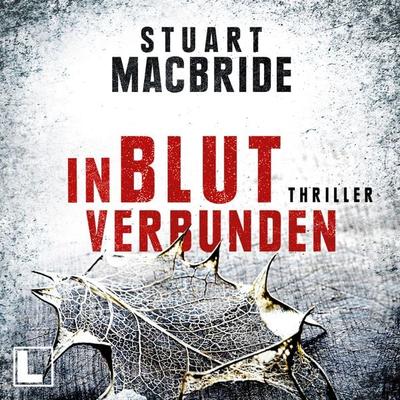 In Blut verbunden - Stuart MacBride, Audio, 4260158978583