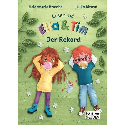 Lesen mit Ella und Tim - Der Rekord, Gebundene Ausgabe von Heidemarie Brosche, Edition Helden, 978-3-949866-09-8