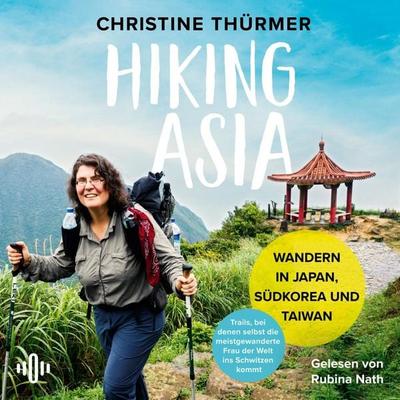 Hiking Asia - Christine Thürmer, Audio, 9783844945065