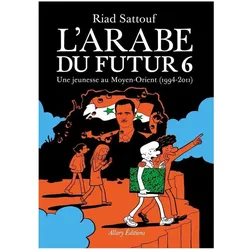 L'Arabe du futur 6, Comics + Manga von Riad Sattouf