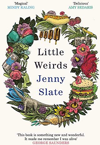 Jenny Slate - Little Weirds: ‘Funny, positive, completely original and inspiring’ George Saunders - Preis vom 30.09.2026 22:30:23 h