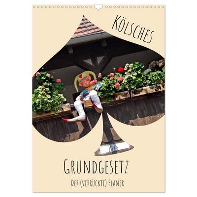 Kölsches Grundgesetz (Wandkalender 2026 DIN A3 hoch), CALVENDO Monatskalender
