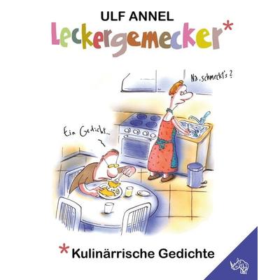 Leckergemecker, Gebundene Ausgabe von Ulf Annel, Rhino, 978-3-95560-883-5