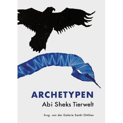 Archetypen - Abi Sheks Tierwelt, Gebundene Ausgabe von Abi Shek, EOS, 978-3-8306-8341-4
