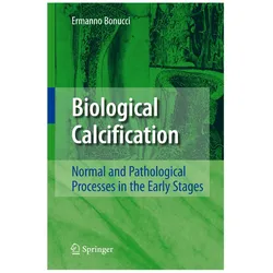 Biological Calcification, Fachbücher von Ermanno Bonucci