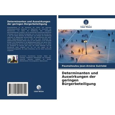 Determinanten und Auswirkungen der geringen Bürgerbeteiligung, Taschenbuch von Paumahoulou Jean-Arsène Guiriobé, Verlag Unser Wissen,