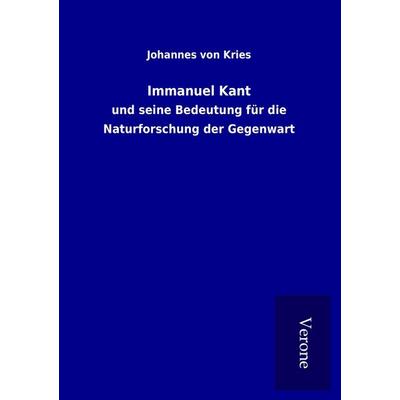 Immanuel Kant, Taschenbuch von Johannes Kries, BoD - Books on Demand