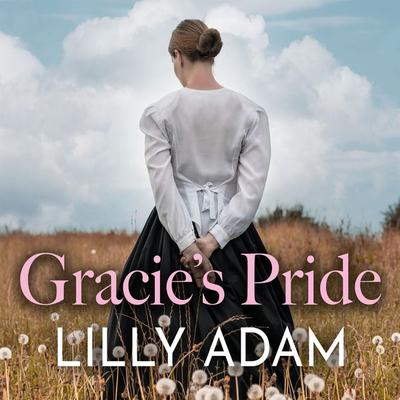 Gracie's Pride - Lilly Adam, Audio, 9781399127684