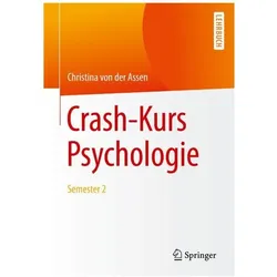Crash-Kurs Psychologie, Fachbücher von Christina von der Assen