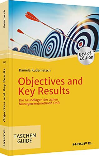 Daniela Kudernatsch - Objectives and Key Results: Die Grundlagen der agilen Managementmethode OKR (Haufe TaschenGuide) - Preis vom 04.10.2026 03:51:26 h