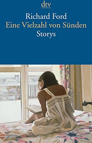 Richard Ford - Eine Vielzahl von Sünden: Storys - Preis vom 02.10.2026 23:42:20 h