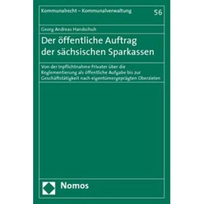 Der öffentliche Auftrag der sächsischen Sparkassen, Taschenbuch von Georg Andreas Handschuh, Nomos, 978-3-8329-5193-1