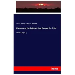Memoirs of the Reign of King George the Third, Fachbücher von Horace Walpole, Denis Le Marchant