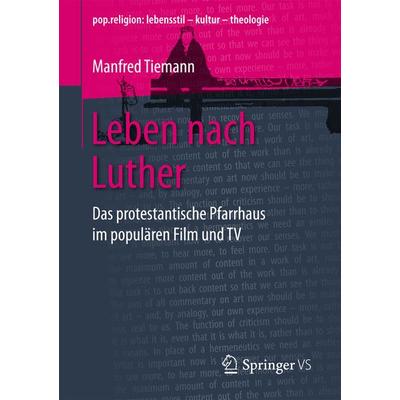Leben nach Luther, Taschenbuch von Manfred Tiemann, Springer Fachmedien Wiesbaden GmbH, 978-3-658-17308-1