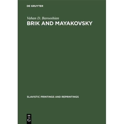 Brik and Mayakovsky, Gebundene Ausgabe von Vahan D. Barooshian, De Gruyter Oldenbourg, 978-3-11-103405-8