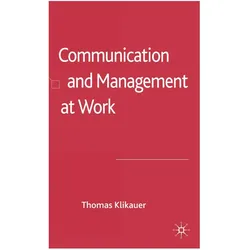 Communication and Management at Work, Fachbücher von T. Klikauer