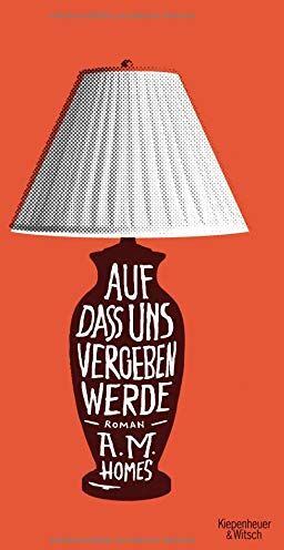 Homes, A. M. - Auf dass uns vergeben werde: Roman - Preis vom 09.10.2026 07:28:09 h