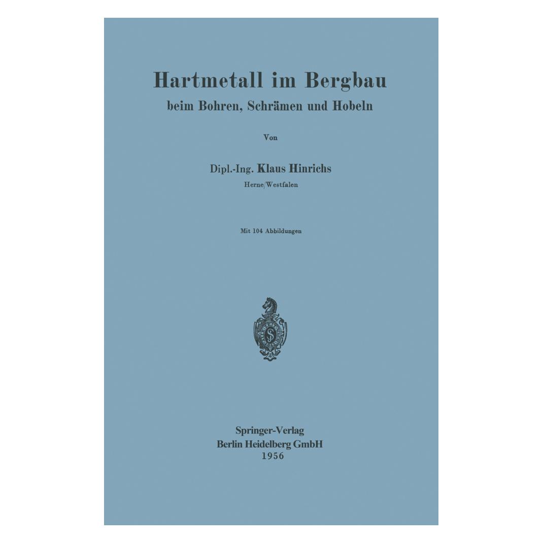 Springer Hartmetall im Bergbau (Deutsch, Softcover, K. Hinrichs) (55532357)