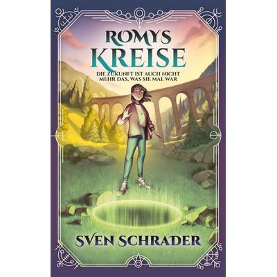 Romys Kreise, Taschenbuch von Sven Schrader, BoD – Books on Demand, 978-3-7578-8629-5