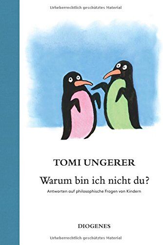 Tomi Ungerer - Warum bin ich nicht du?: Philosophische Fragen von Kindern. Beantwortet von Tomi Ungerer - Preis vom 09.10.2026 07:28:09 h