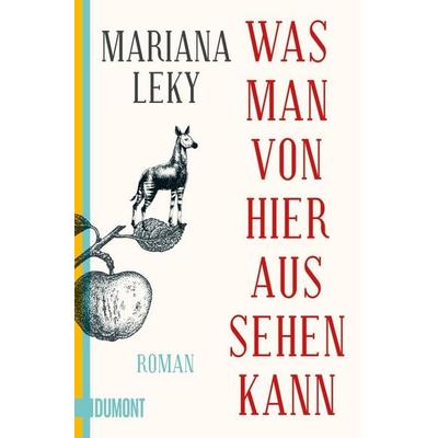Was man von hier aus sehen kann, Taschenbuch von Mariana Leky, DuMont Buchverlag