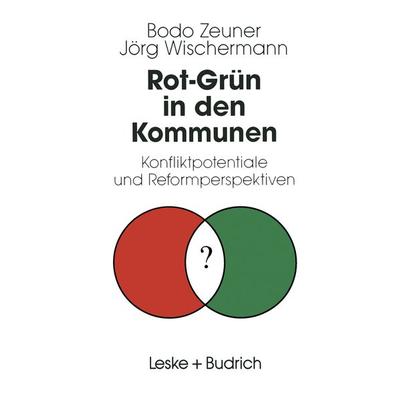 Rot-Grün in den Kommunen, Taschenbuch von Bodo Zeuner, VS Verlag für Sozialwissenschaften, 978-3-322-96003-0