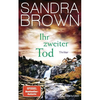 Ihr zweiter Tod, Gebundene Ausgabe von Sandra Brown, Blanvalet