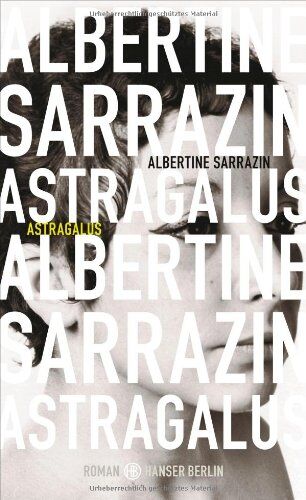Albertine Sarrazin - Astragalus: Roman - Preis vom 30.09.2026 22:30:23 h