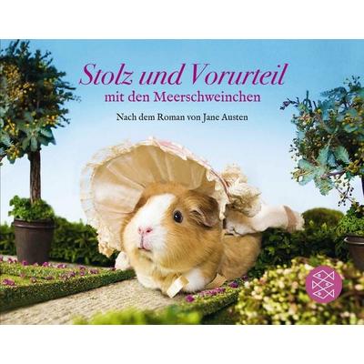 Stolz und Vorurteil mit den Meerschweinchen. Nach dem Roman von Jane Austen, Taschenbuch von Alex Goodwin, Fischer Taschenbuch Verlag,