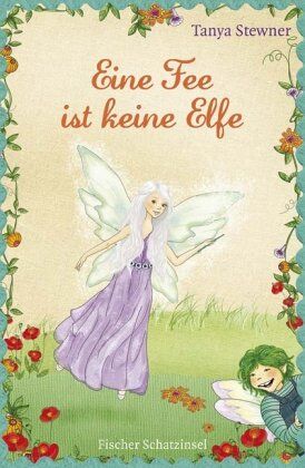 Tanya Stewner - Eine Fee ist keine Elfe - Preis vom 09.10.2026 07:28:09 h