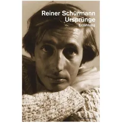 Ursprünge, Belletristik von Reiner Schürmann