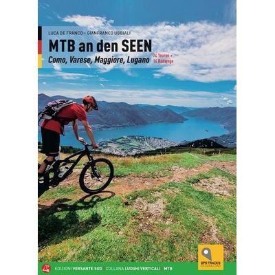 Mountainbiken an den Seen, Taschenbuch von Luca De Franco, Versante Sud srl, 978-88--9663495-0